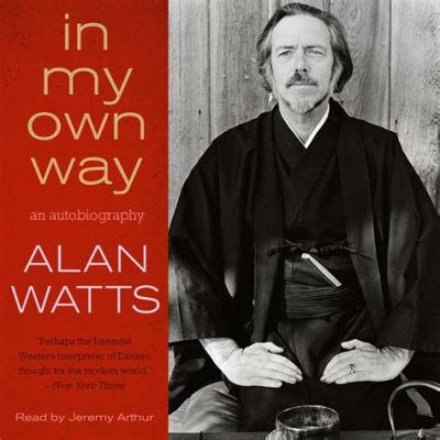 alan watts books where to start: Navigating the Labyrinth of Wisdom