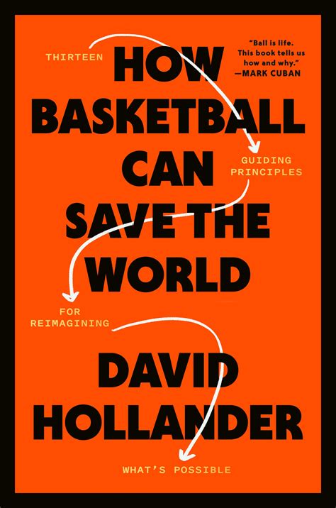 How Basketball Can Save the World: And Why It Might Just Be the Key to Unlocking Time Travel