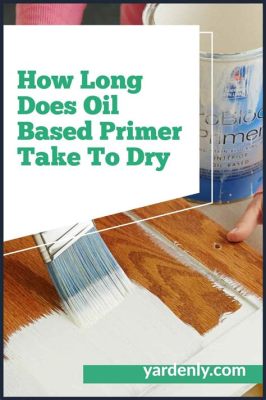 How Long Does It Take for Primer to Dry Before Painting: A Journey Through Time and Texture