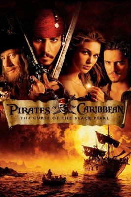 Pirates of the Caribbean: The Curse of the Black Pearl,  Un classico dei pirati con effetti speciali rivoluzionari e una colonna sonora indimenticabile!